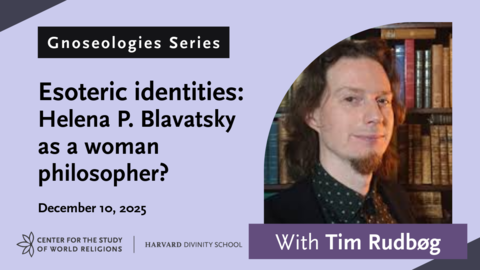 Title card for Esoteric Identities: Helena P. Blavatsky as a woman philosopher?