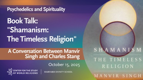 Title card for Book Talk: Shamanism with Manvir Singh