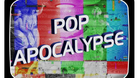 Pop Apocalypse Podcast