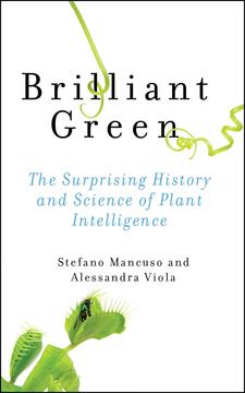 Book Cover of Brilliant Green by Stefano Mancuso and Alessandra VIola